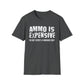 Ammo Is Too Expensive  T-shirt