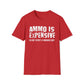 Ammo Is Too Expensive  T-shirt